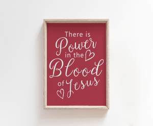 Power in the blood free printable